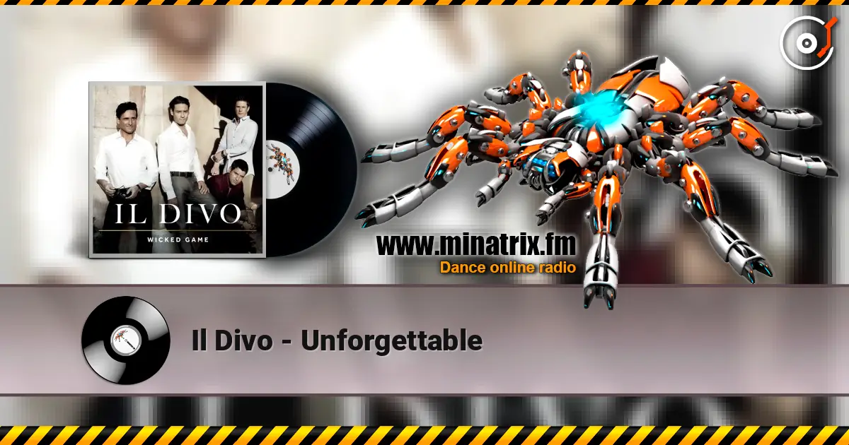 Il Divo - Unforgettable escuchar online en alta calidad | Minatrix.FM