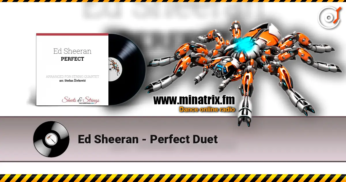 Ed Sheeran - Perfect Duet escuchar online en alta calidad | Minatrix.FM
