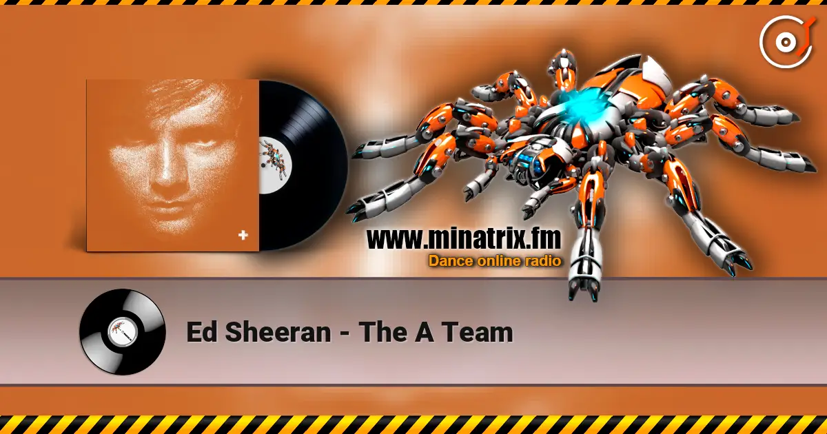 Ed Sheeran - The A Team escuchar online en alta calidad | Minatrix.FM
