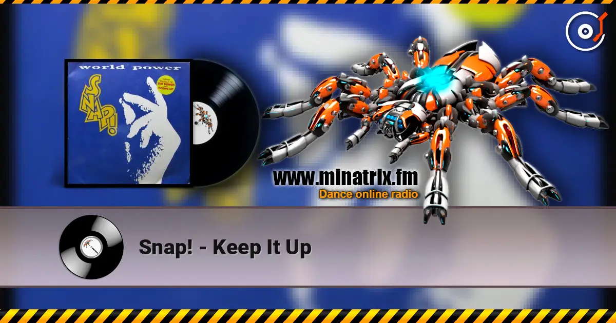 Snap! - Keep It Up escuchar online en alta calidad | Minatrix.FM