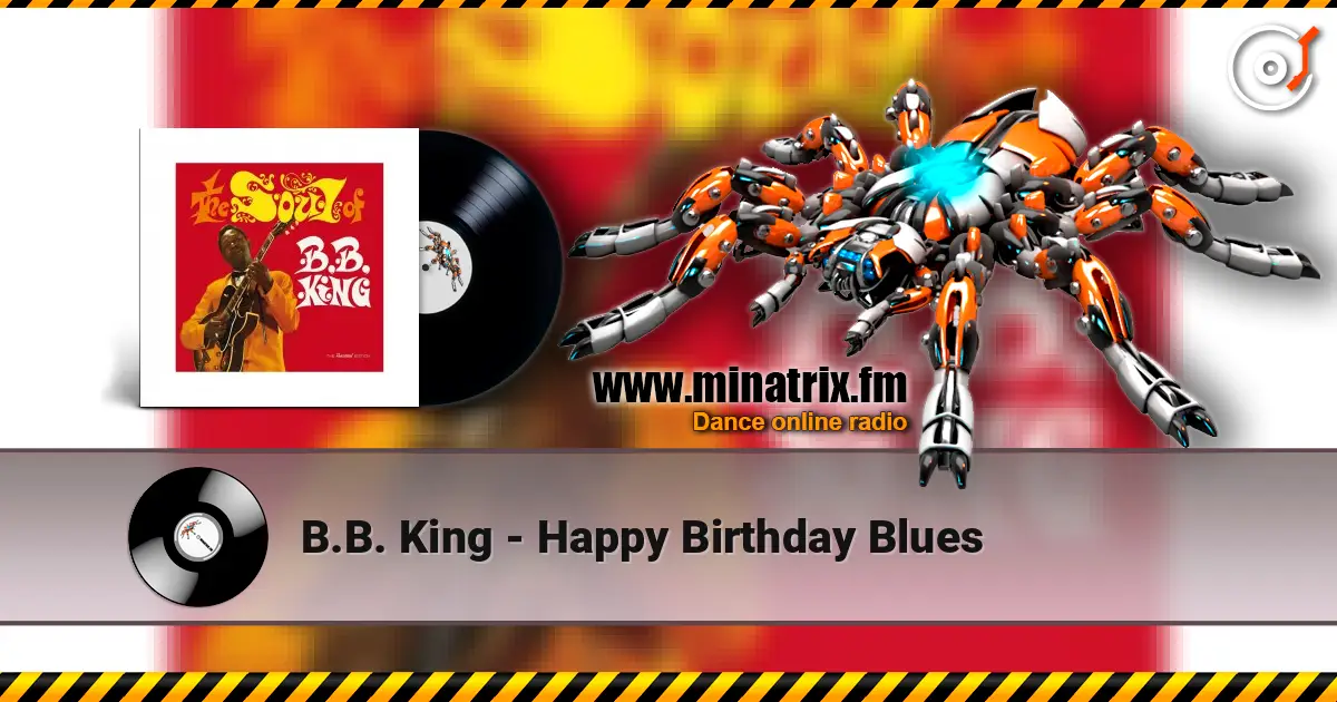 B.B. King - Happy Birthday Blues escuchar online en alta calidad | Minatrix.FM