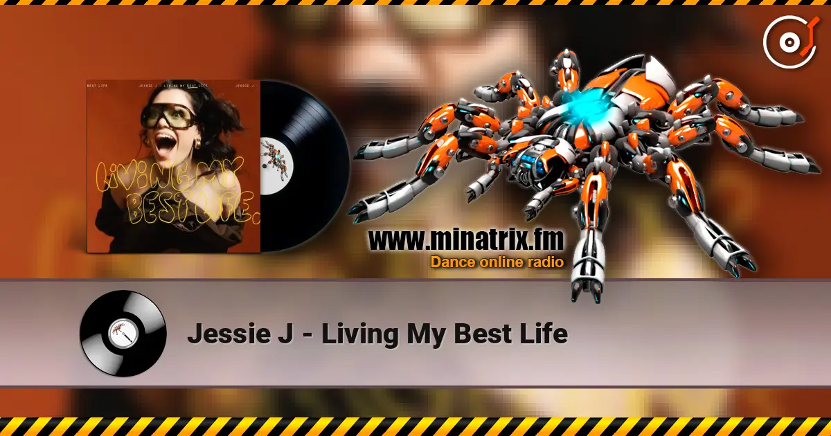 Jessie J - Living My Best Life escuchar online en alta calidad | Minatrix.FM