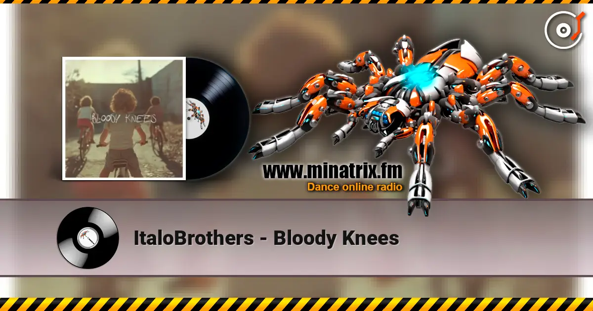 ItaloBrothers - Bloody Knees escuchar online en alta calidad | Minatrix.FM