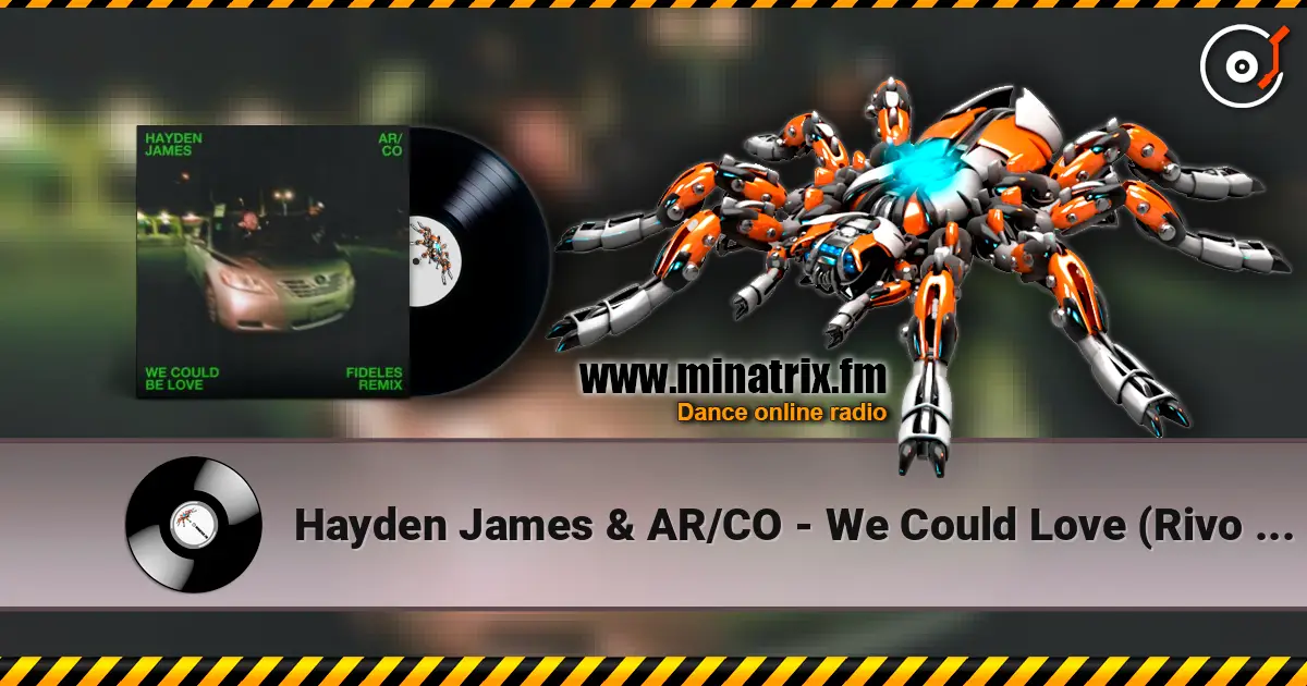 Hayden James & AR/CO - We Could Love (Rivo & Mark Hoffen Remix) escuchar online en alta calidad | Minatrix.FM