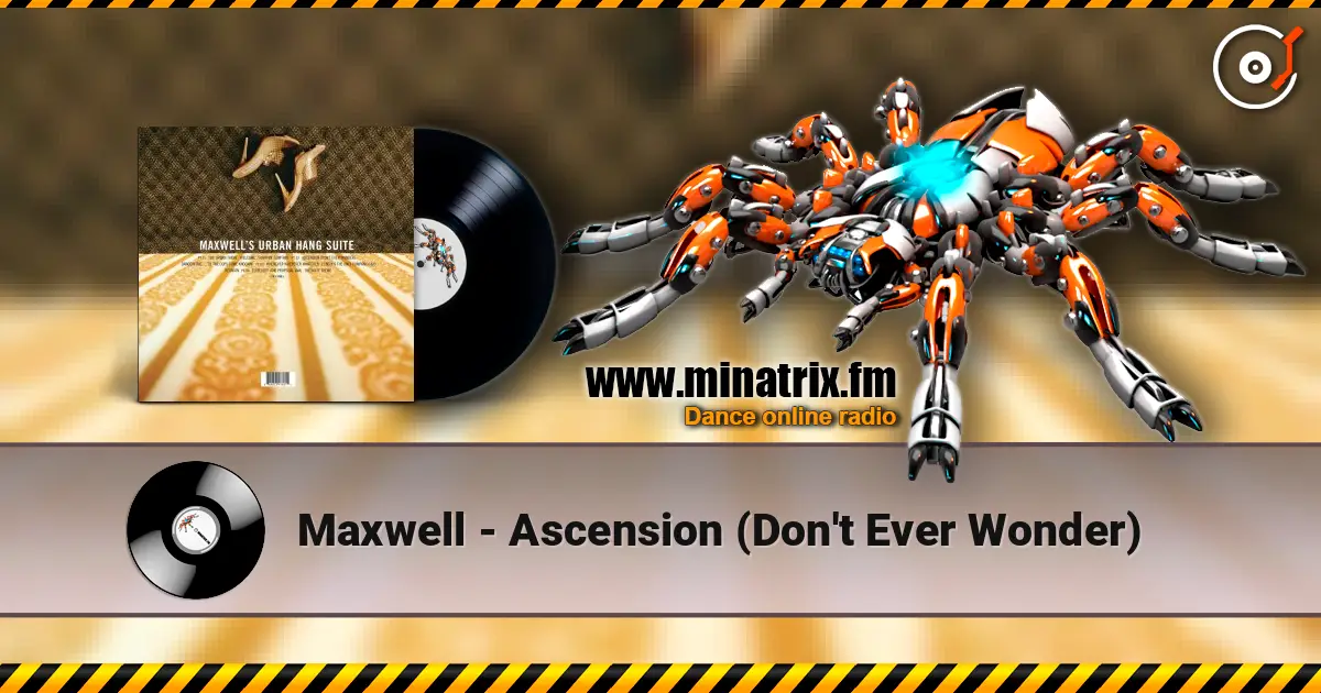 Maxwell - Ascension (Don't Ever Wonder) escuchar online en alta calidad | Minatrix.FM