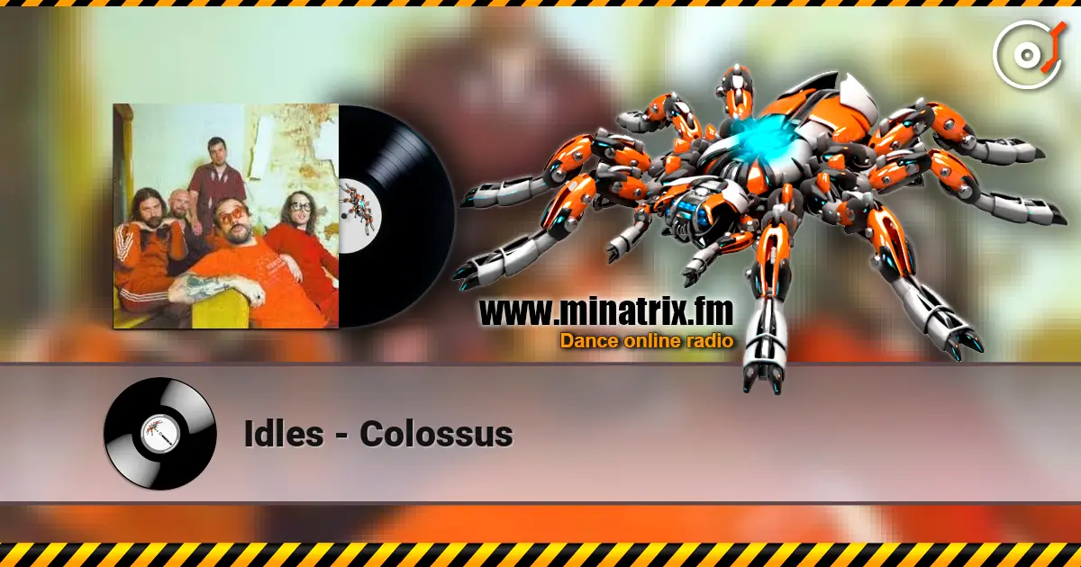 Idles - Colossus escuchar online en alta calidad | Minatrix.FM