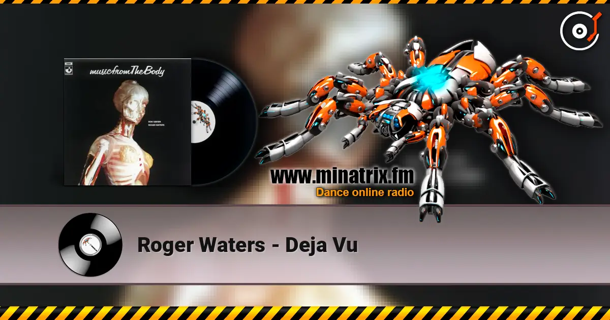 Roger Waters - Dejа Vu escuchar online en alta calidad | Minatrix.FM