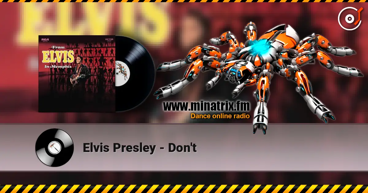 Elvis Presley - Don't escuchar online en alta calidad | Minatrix.FM