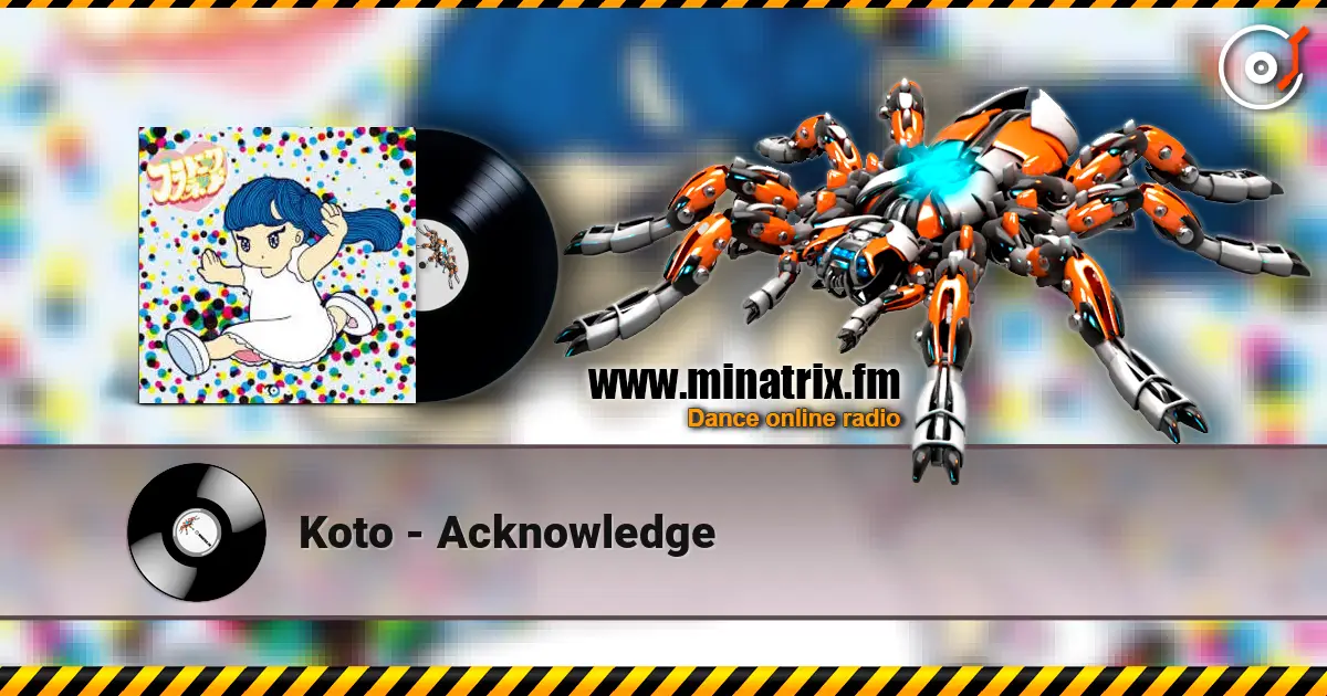 Koto - Acknowledge escuchar online en alta calidad | Minatrix.FM