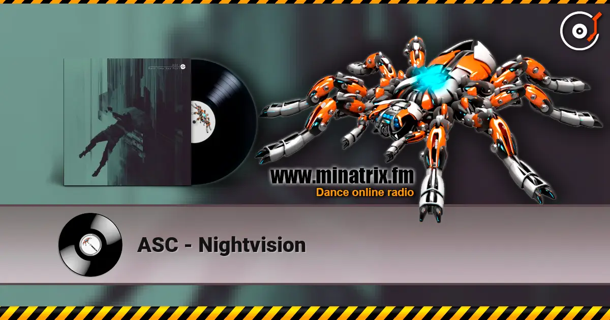 ASC - Nightvision escuchar online en alta calidad | Minatrix.FM