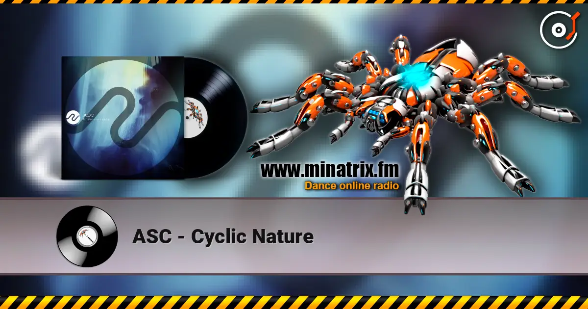 ASC - Cyclic Nature escuchar online en alta calidad | Minatrix.FM
