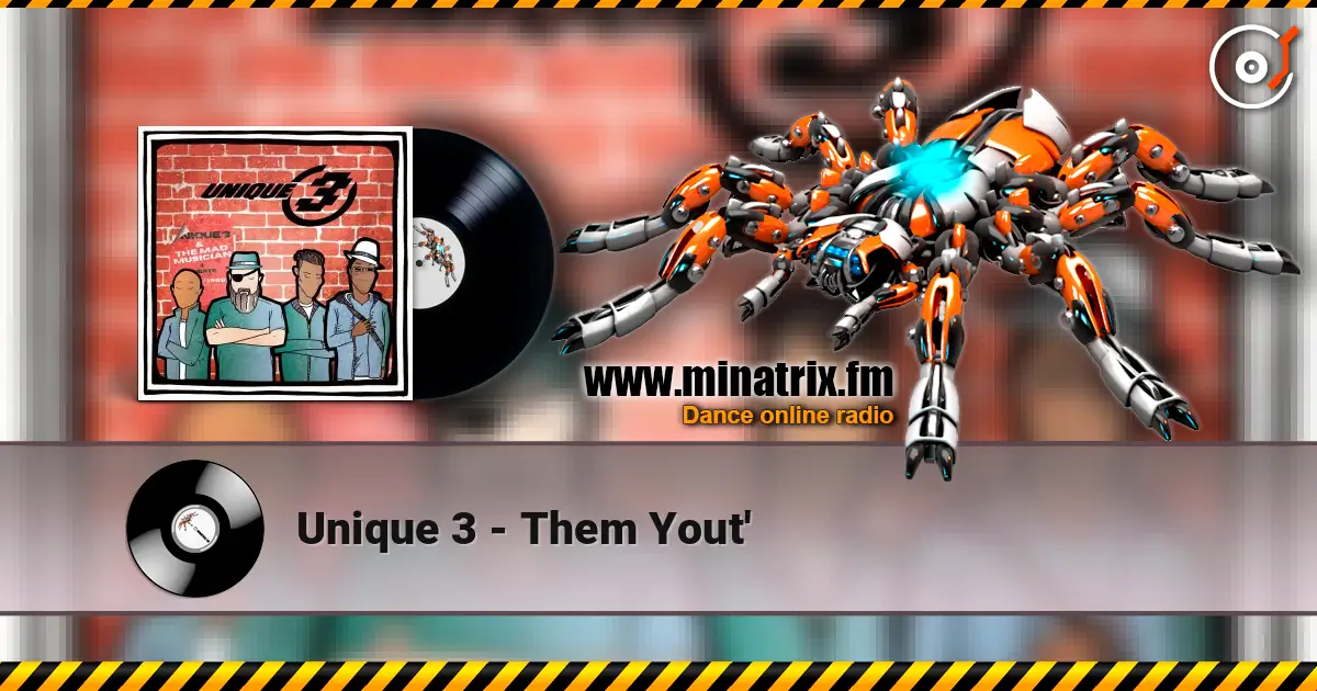 Unique 3 - Them Yout' escuchar online en alta calidad | Minatrix.FM