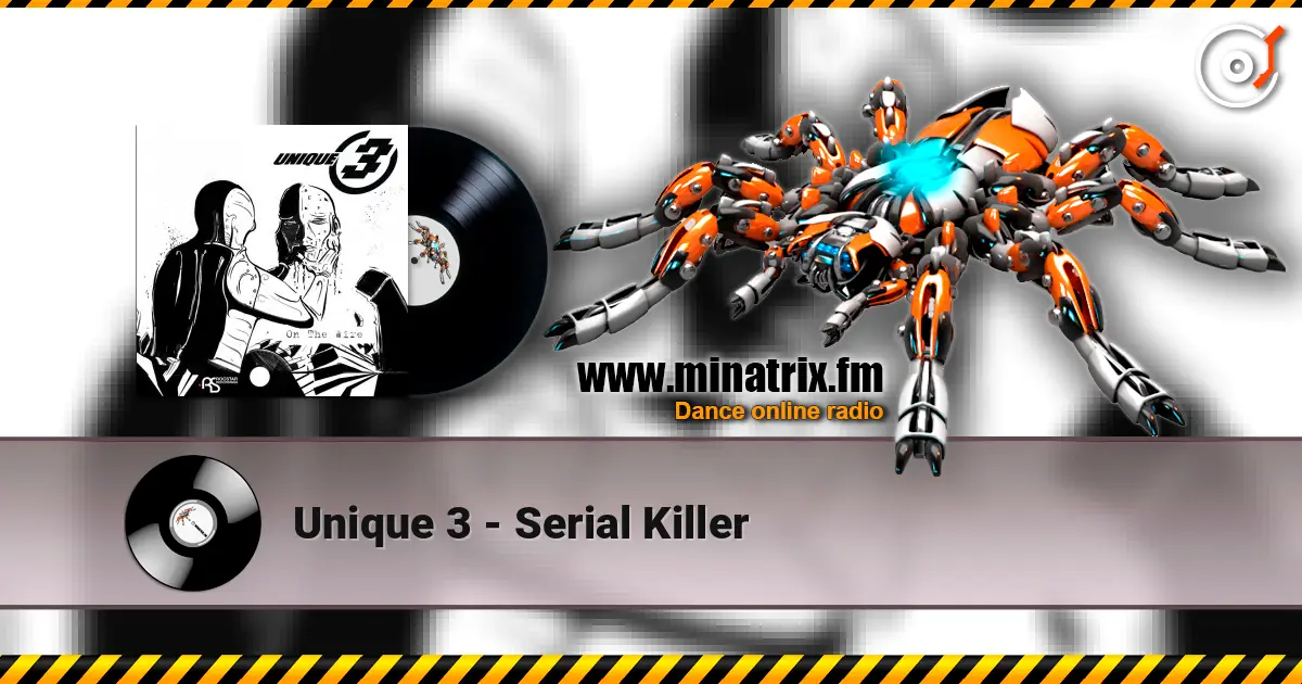 Unique 3 - Serial Killer escuchar online en alta calidad | Minatrix.FM
