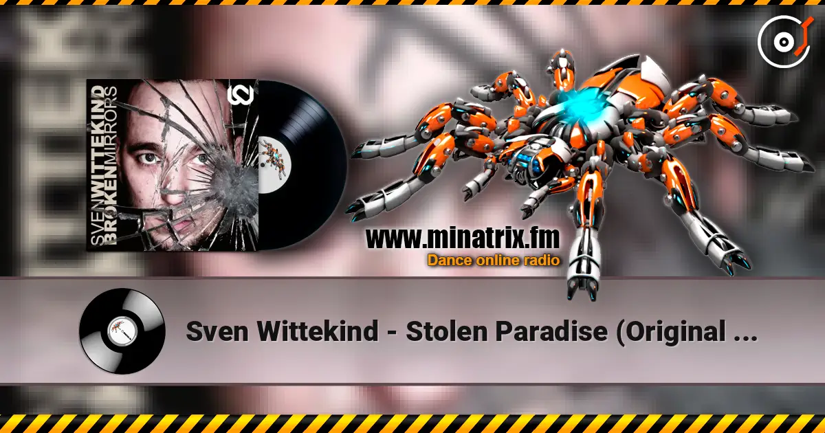 Sven Wittekind - Stolen Paradise (Original Mix) escuchar online en alta calidad | Minatrix.FM