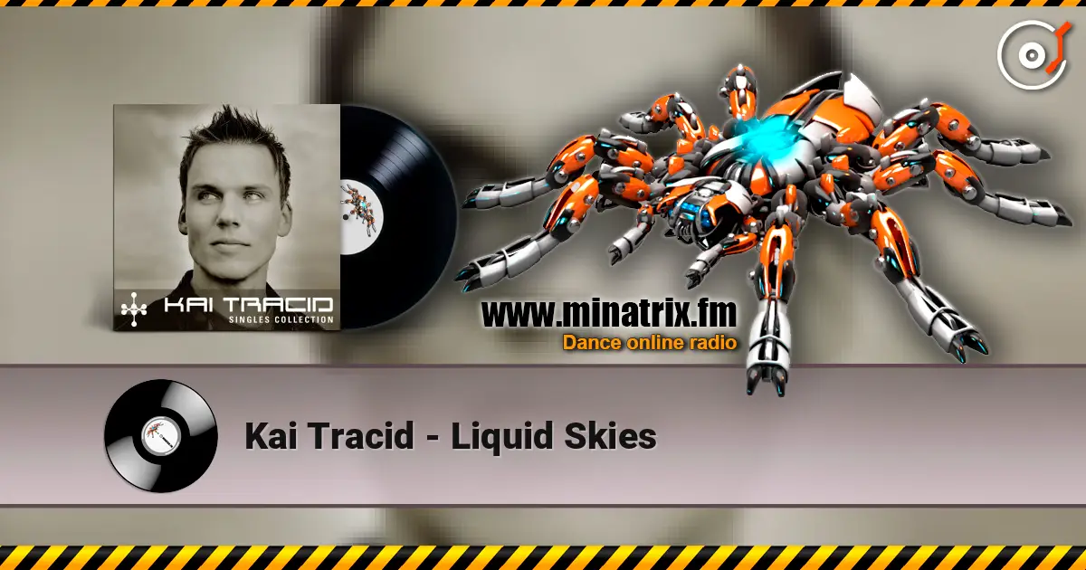 Kai Tracid - Liquid Skies escuchar online en alta calidad | Minatrix.FM