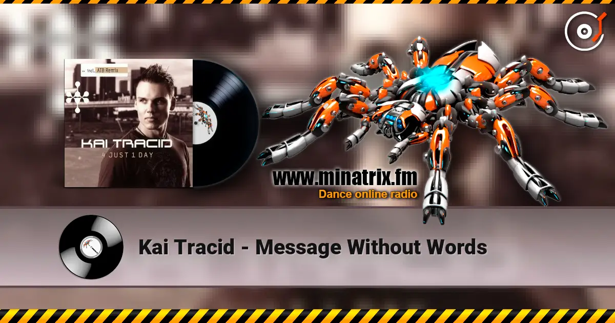 Kai Tracid - Message Without Words escuchar online en alta calidad | Minatrix.FM