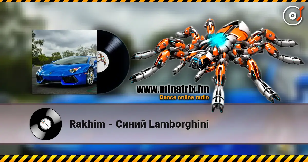 Rakhim - Синий Lamborghini escuchar online en alta calidad | Minatrix.FM