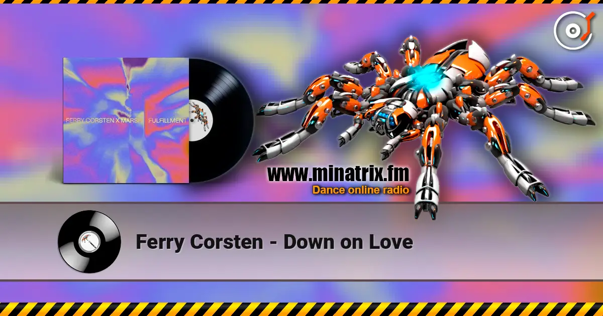 Ferry Corsten - Down on Love escuchar online en alta calidad | Minatrix.FM