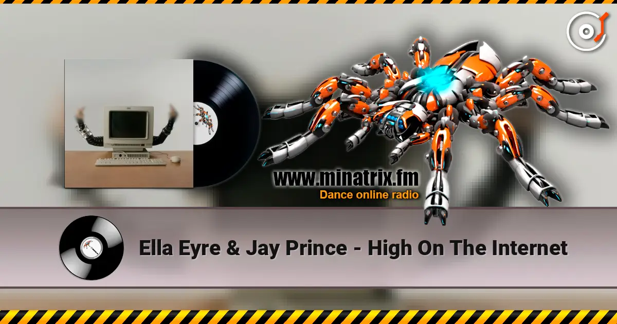 Ella Eyre & Jay Prince - High On The Internet escuchar online en alta calidad | Minatrix.FM