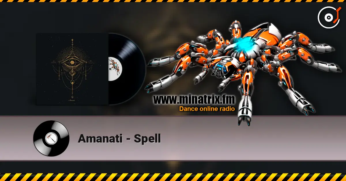 Amanati - Spell escuchar online en alta calidad | Minatrix.FM
