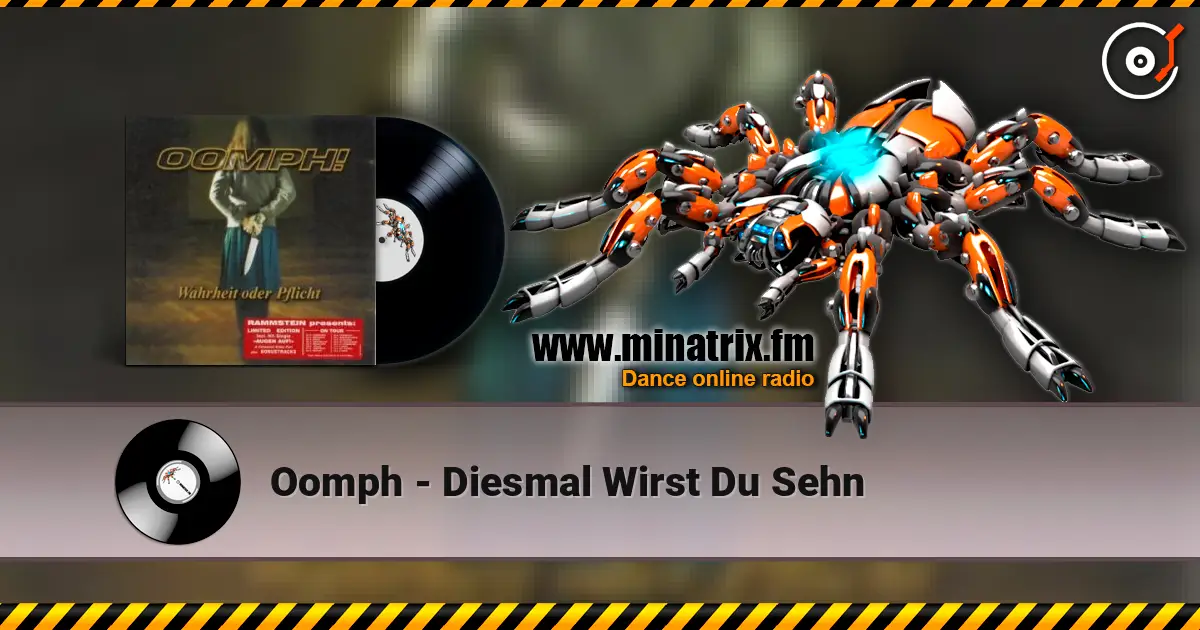 Oomph - Diesmal Wirst Du Sehn escuchar online en alta calidad | Minatrix.FM