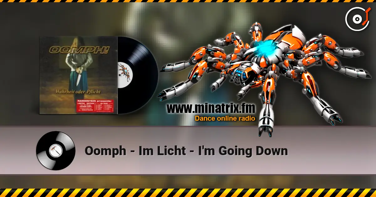 Oomph - Im Licht - I'm Going Down escuchar online en alta calidad | Minatrix.FM