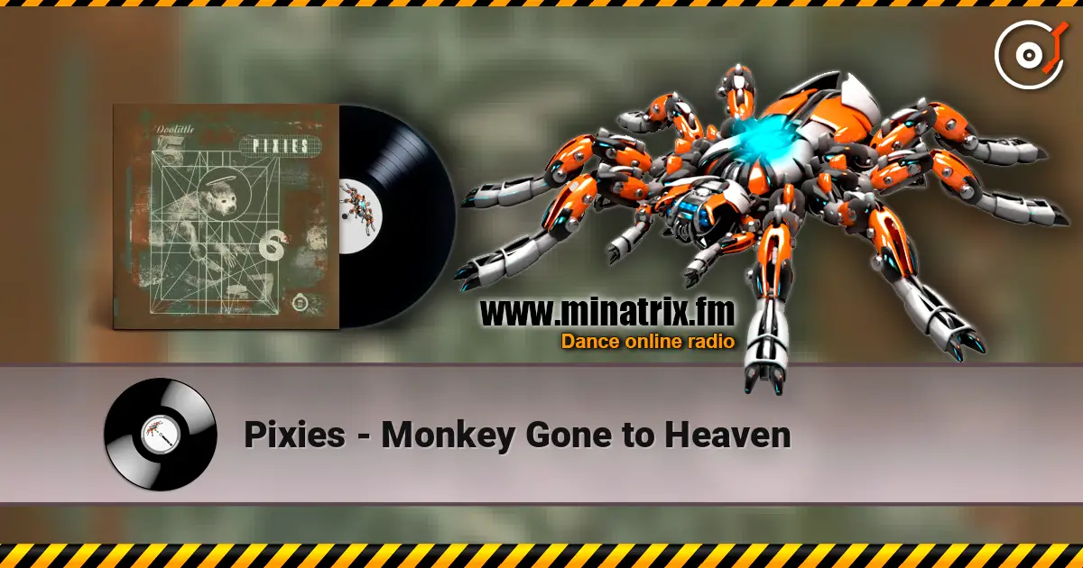 Pixies - Monkey Gone to Heaven escuchar online en alta calidad | Minatrix.FM