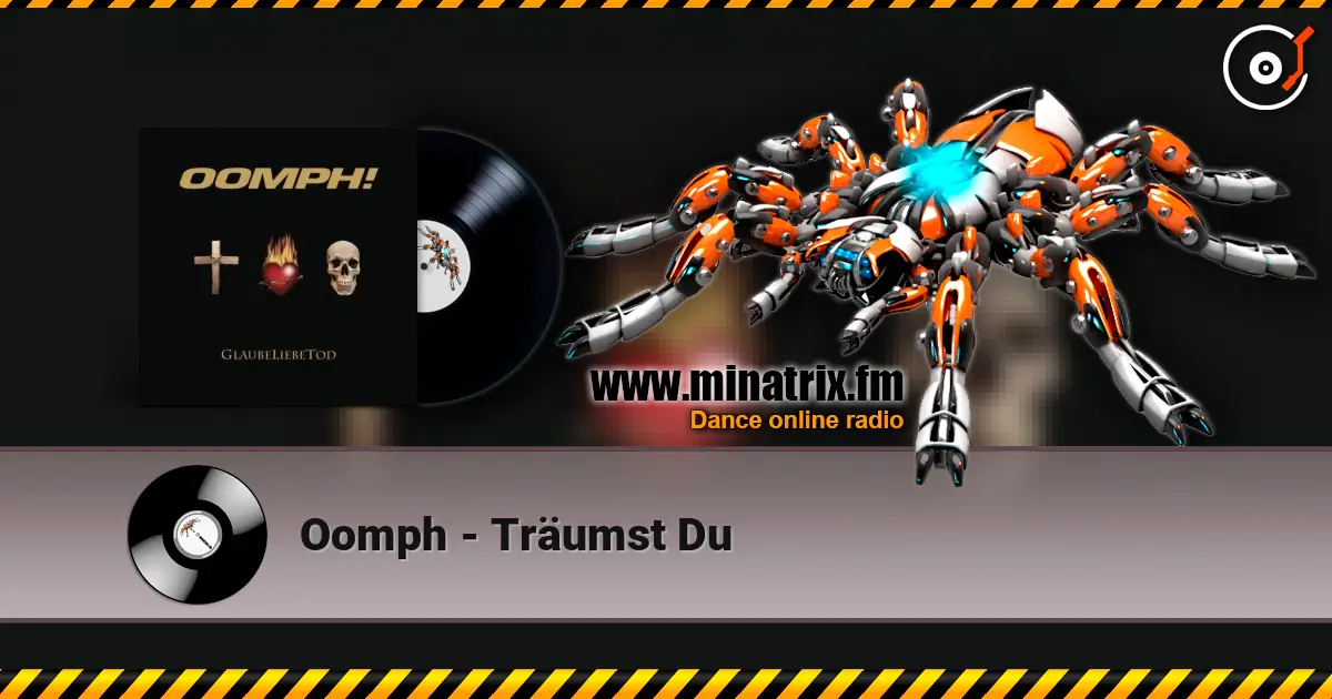 Oomph - Träumst Du escuchar online en alta calidad | Minatrix.FM