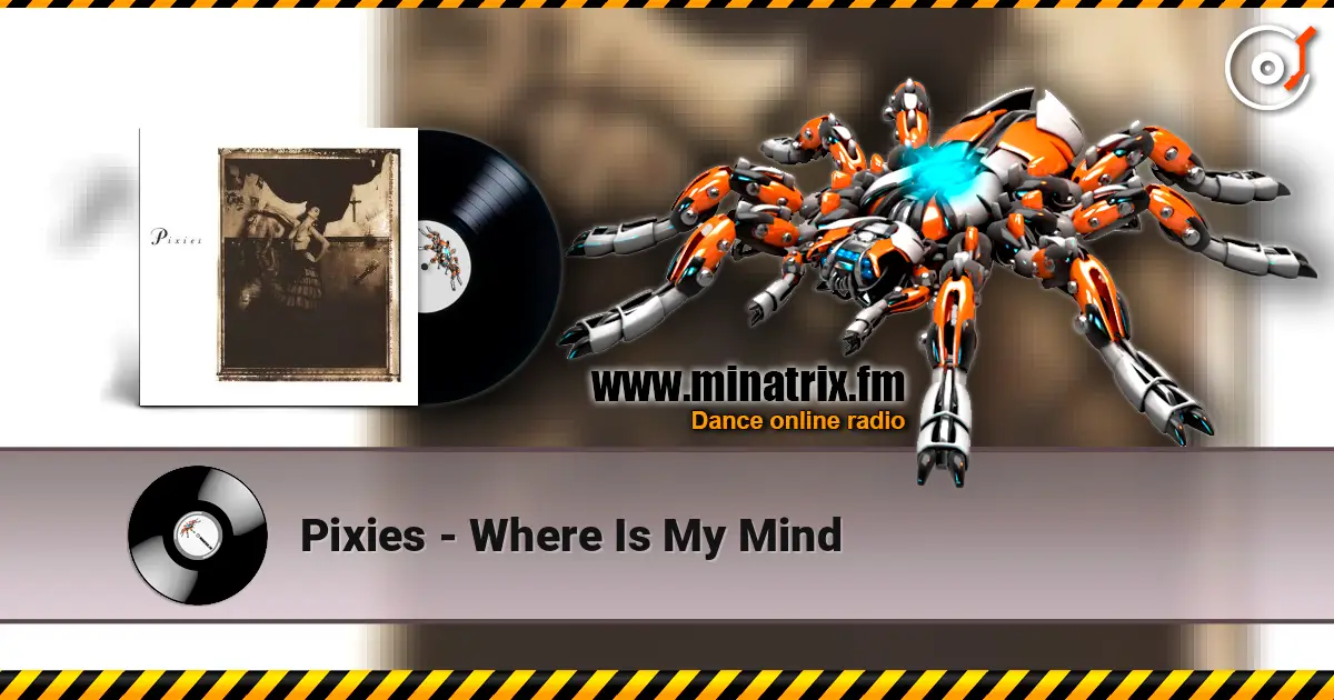 Pixies - Where Is My Mind escuchar online en alta calidad | Minatrix.FM
