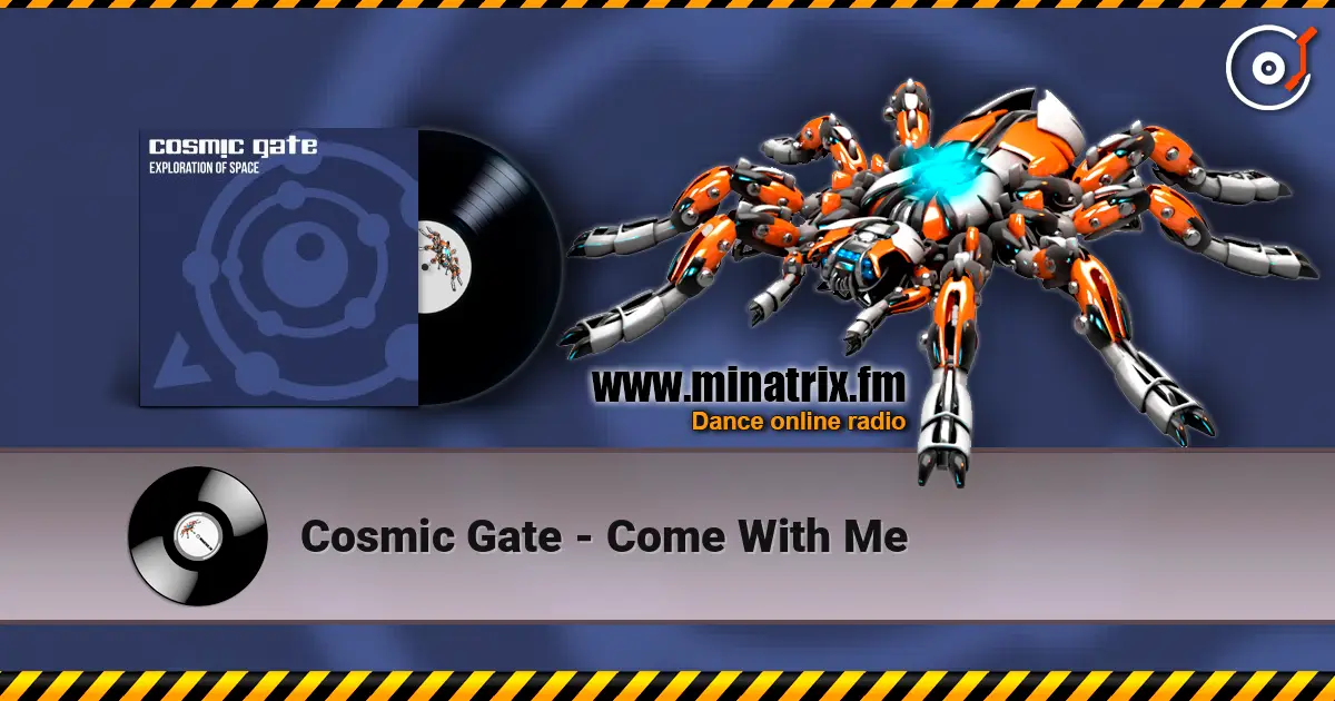 Cosmic Gate - Come With Me escuchar online en alta calidad | Minatrix.FM