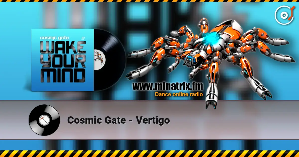 Cosmic Gate - Vertigo escuchar online en alta calidad | Minatrix.FM
