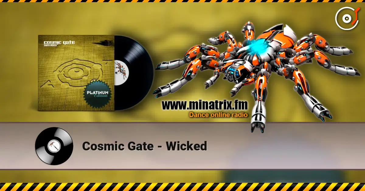 Cosmic Gate - Wicked escuchar online en alta calidad | Minatrix.FM