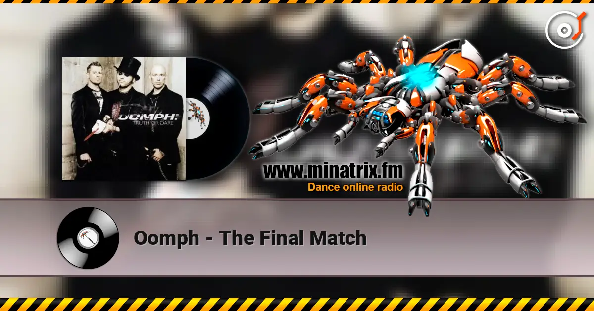 Oomph - The Final Match escuchar online en alta calidad | Minatrix.FM