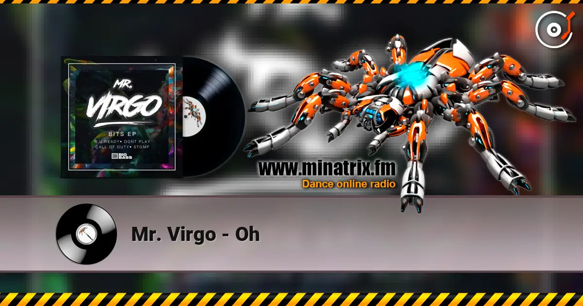 Mr. Virgo - Oh escuchar online en alta calidad | Minatrix.FM