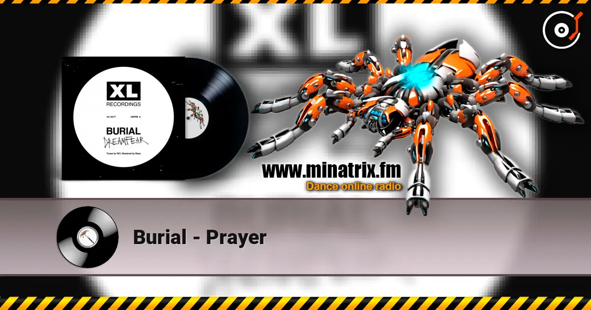 Burial - Prayer escuchar online en alta calidad | Minatrix.FM