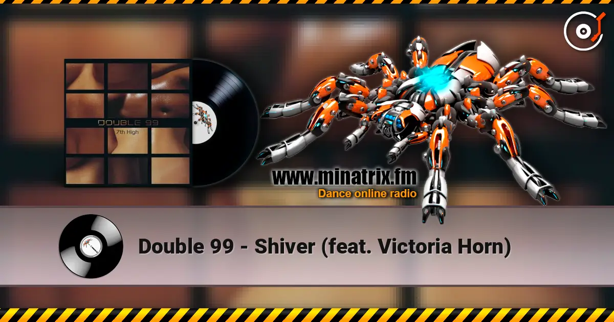 Double 99 - Shiver (feat. Victoria Horn) escuchar online en alta calidad | Minatrix.FM