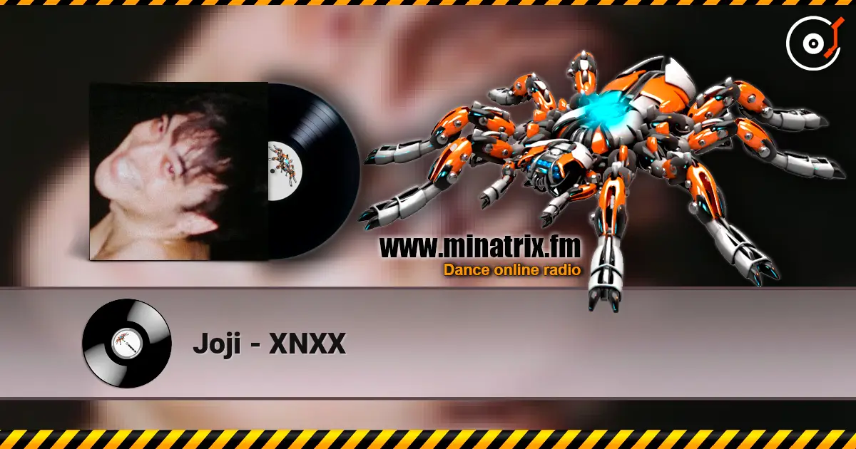 Joji - XNXX escuchar online en alta calidad | Minatrix.FM