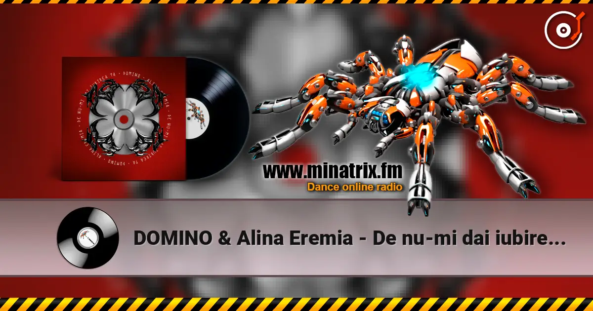 DOMINO & Alina Eremia - De nu-mi dai iubirea ta escuchar online en alta calidad | Minatrix.FM