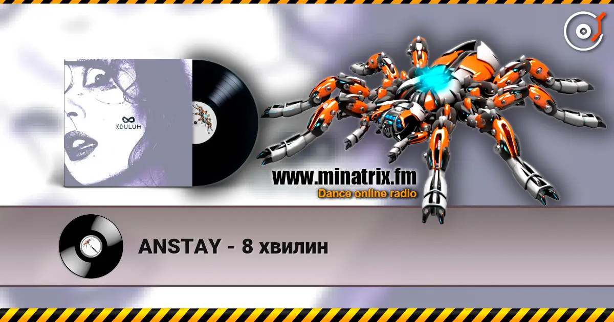 ANSTAY - 8 хвилин escuchar online en alta calidad | Minatrix.FM