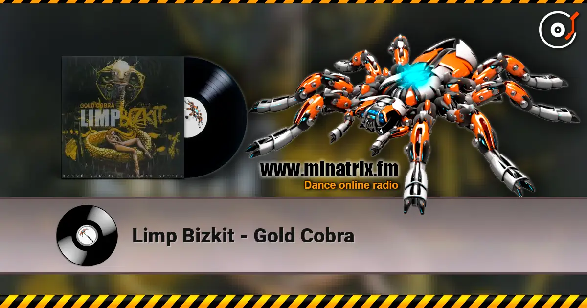 Limp Bizkit - Gold Cobra escuchar online en alta calidad | Minatrix.FM