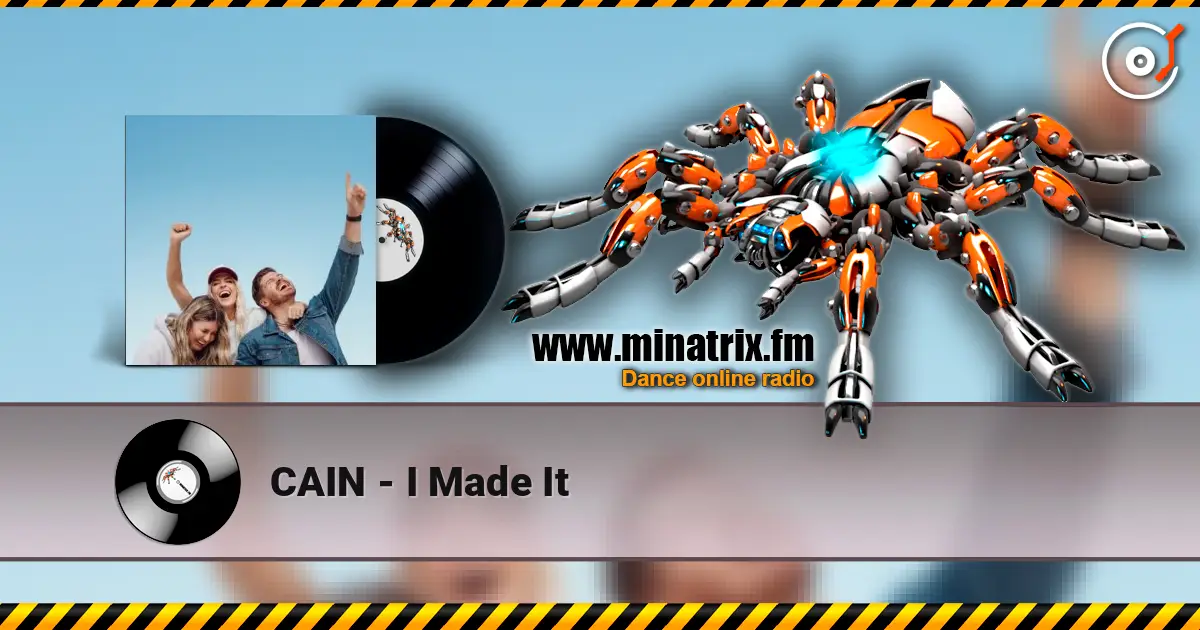 CAIN - I Made It escuchar online en alta calidad | Minatrix.FM