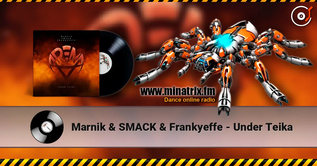 Marnik & SMACK & Frankyeffe - Under Teika escuchar online en alta calidad | Minatrix.FM