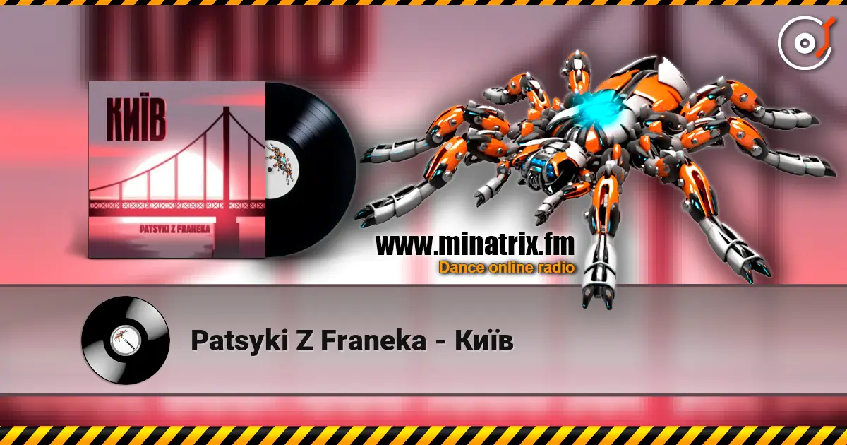 Patsyki Z Franeka - Київ escuchar online en alta calidad | Minatrix.FM