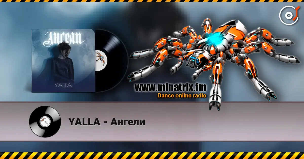 YALLA - Ангели escuchar online en alta calidad | Minatrix.FM