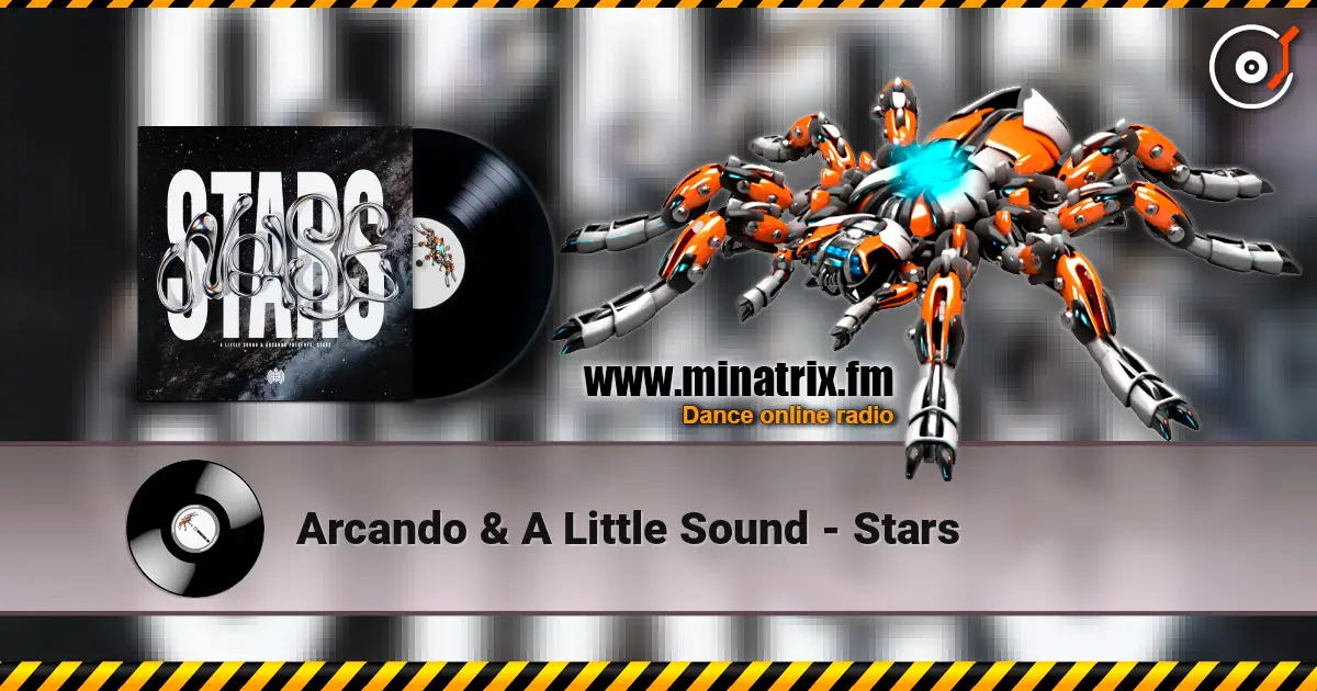 Arcando & A Little Sound - Stars escuchar online en alta calidad | Minatrix.FM