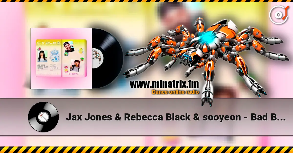 Jax Jones & Rebecca Black & sooyeon - Bad Boys (Faster Harder Remix) escuchar online en alta calidad | Minatrix.FM