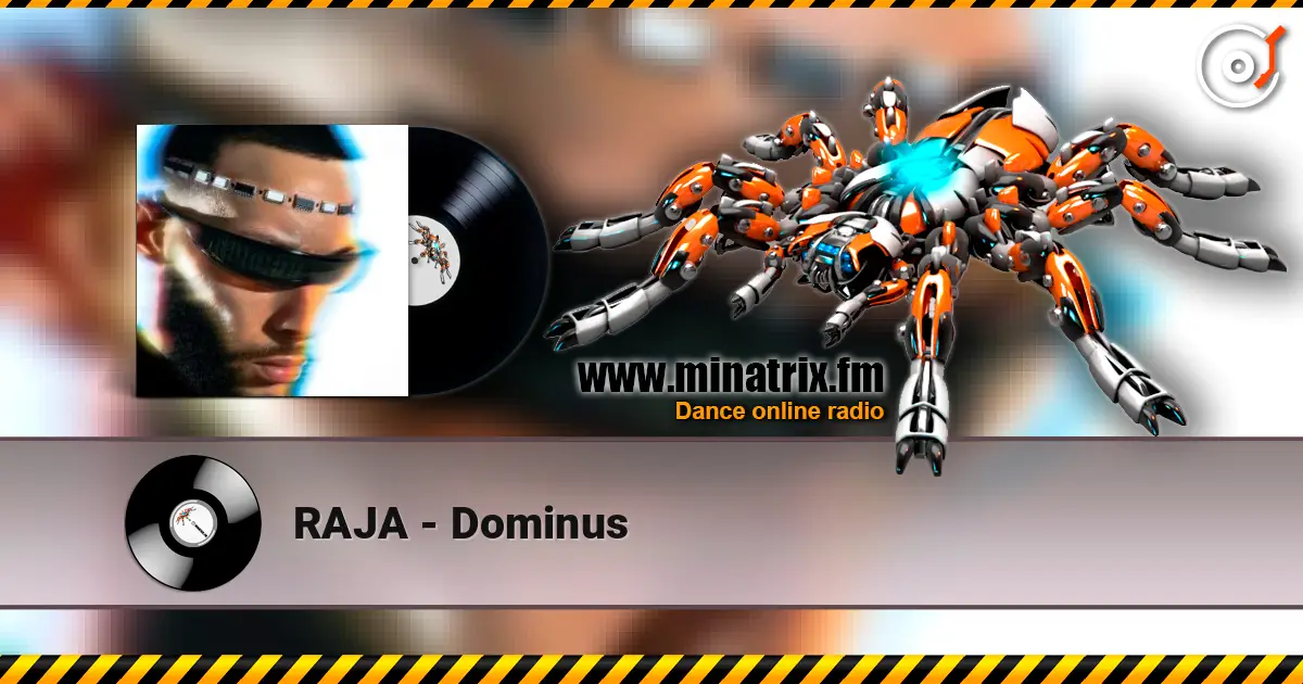 RAJA - Dominus escuchar online en alta calidad | Minatrix.FM