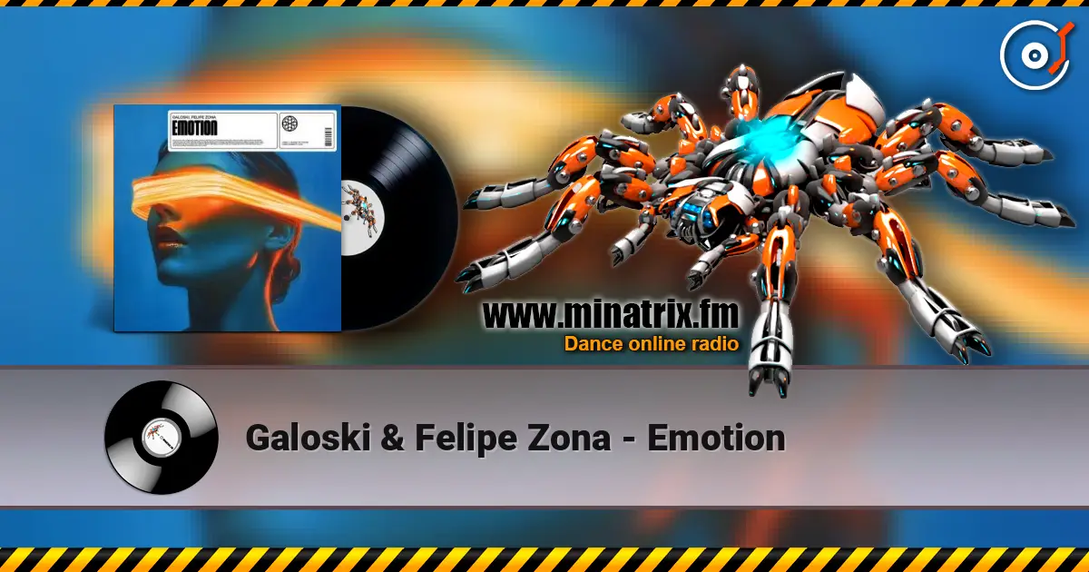 Galoski & Felipe Zona - Emotion escuchar online en alta calidad | Minatrix.FM