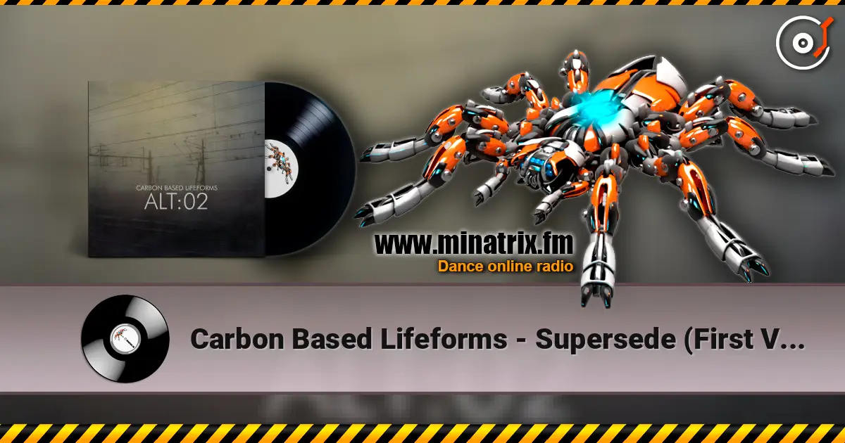 Carbon Based Lifeforms - Supersede (First Version) escuchar online en alta calidad | Minatrix.FM