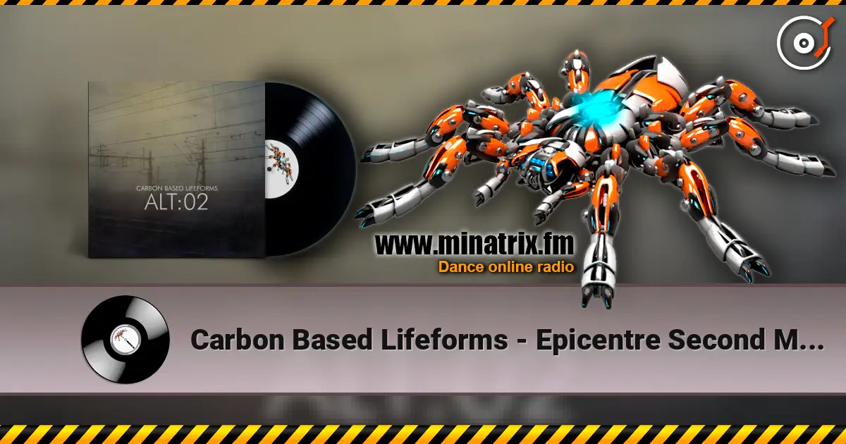 Carbon Based Lifeforms - Epicentre Second Movement escuchar online en alta calidad | Minatrix.FM